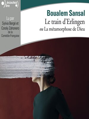 cover image of Le train d'Erlingen ou La métamorphose de Dieu